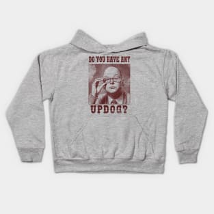 Do You Have Any Updog? Kids Hoodie